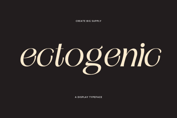 Ectogenic: A Display Font That Commands Attention in Campaign Design