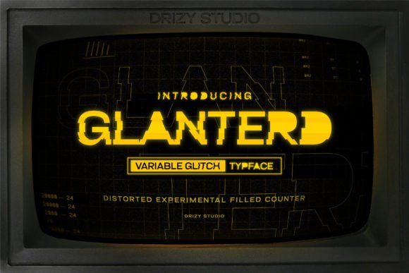 Glanterd: A Glitch Font That Commands Attention in Campaigns