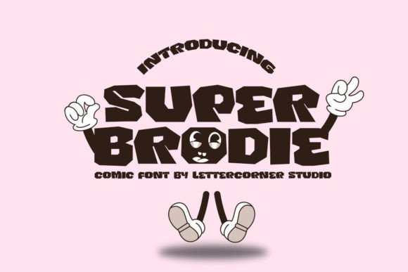 Super Brodie Typeface: A Playful Display Font for Editorial Charm