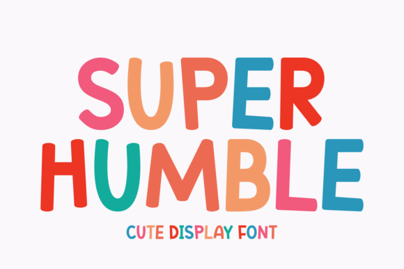 Super Humble Font: A Display Typeface for Handmade Charm
